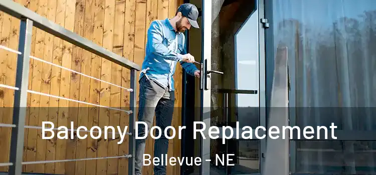  Balcony Door Replacement Bellevue - NE