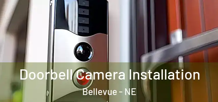  Doorbell Camera Installation Bellevue - NE