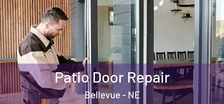  Patio Door Repair Bellevue - NE