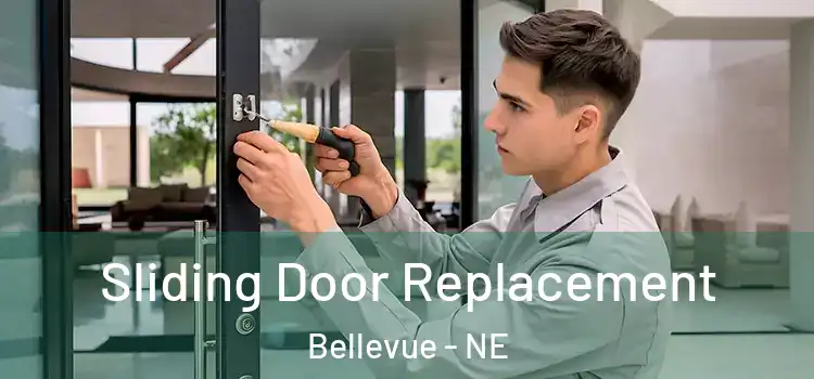 Sliding Door Replacement Bellevue - NE